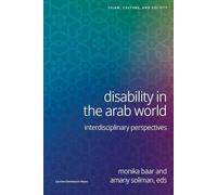 Disability in the Arab World: Interdisciplinary Perspectives