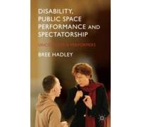 Disability, Public Space Performance And Spectatorship