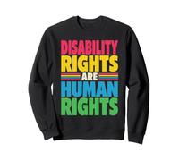 Disability Rights are Human Rights are Human Rights Colorful Retro Advocate Sweatshirt