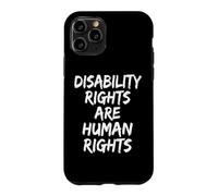 Disability Rights are Human Rights Coque pour iPhone 11 Pro