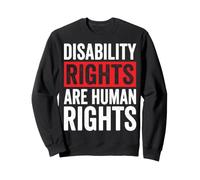 Disability Rights are Human Rights Sweatshirt