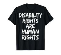 Disability Rights are Human Rights T-Shirt