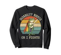 Disability Rights Or I Fights Justice Sociale Inclusion Sweatshirt