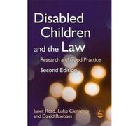 Disabled Children And the Law David Ruebain, Janet Read, Luke J. Clements (Auteur)