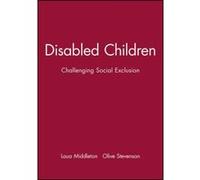 Disabled Children, Working Together for Children, Young People, and Their Families Laura Middleton (Auteur)