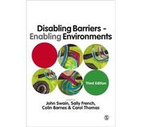 Disabling Barriers - Enabling Environments (Paperback) John Swain, Sally French, Colin Barnes, Carol Thomas (Auteur)
