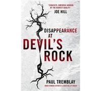 Disappearance at Devils Rock by Paul Tremblay Inconnu (Auteur)