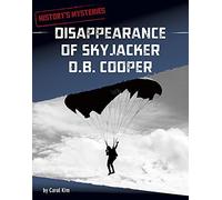 Disappearance Of Skyjacker D. B. Cooper