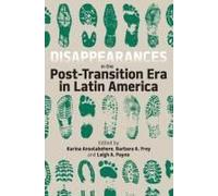 Disappearances In The Post-Transition Era In Latin America