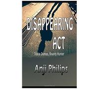 Disappearing Act (Tracie Dumas, Bounty Hunter)