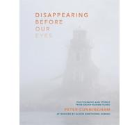 Disappearing Before Our Eyes: Photographs and Stories from Grand Manan Island