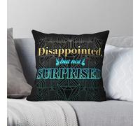 Disappointed But Not Surprised Taie d'oreiller carrée Polyester Lin Velours Creative Zip Decor Taie d'oreiller Lit Taie d'oreiller 45 x 45 cm