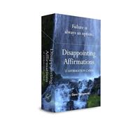 Disappointing Affirmations Deck: 52 Affirmation Cards