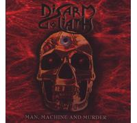 Disarm Goliath - Man,Machine and Murder