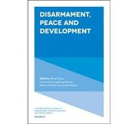 Disarmament Peace and Development Disarmament Peace and Development (Auteur)