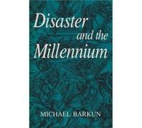 Disaster and the Millennium by Michael Barkun Michael Barkun (Auteur)