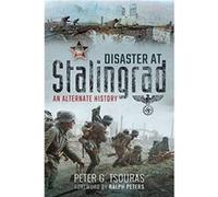 Disaster at Stalingrad by Peter Tsouras Peter Tsouras (Auteur)