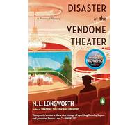 M.L. Longworth – Disaster at the Vendome Theater – Livre en anglais – Broché