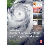 Disaster Communications in a Changing Media World by Haddow & Kim S National Communications Director & Sierra Club Haddow Kim S National Communications Director Sierra Club (Auteur)