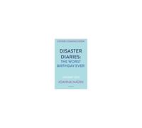 Disaster Diaries: The Worst Birthday Ever
