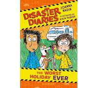 Disaster Diaries: The Worst Holiday Ever The hilarious series from the creators of The Worst Class in the World - Joanna Nadin - Bloomsbury Children's Books - ebook (ePub) - Livre