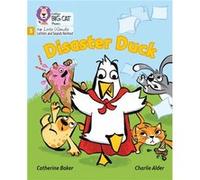 Disaster Duck by Catherine Baker Catherine Baker (Auteur)