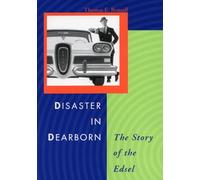 Disaster in Dearborn: The Story of the Edsel