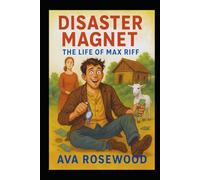 Disaster Magnet:: The Life of Max Riff