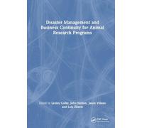 Disaster Management and Business Continuity for Animal Research Programs