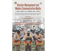 Disaster Management and Modern Communication Media