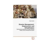 Disaster Management: Displacement And Rehabilitation
