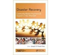 Disaster Recovery: Community-Based Psychosocial Support in the Aftermath - [Livre en VO] Joseph O Prewitt Diaz (Auteur)