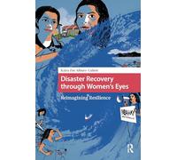 Disaster Recovery Through Women’s Eyes: Reimagining Resilience