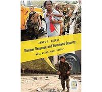Disaster Response And Homeland Security James F. Miskel (Auteur)