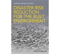 Disaster Risk Reduction for the Built Environment by Ksenia Chmutina Lee Bosher, Ksenia Chmutina (Auteur)
