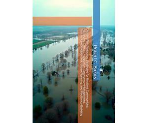 Disaster Risk Reduction Strategies for Resilient Communities: Advancing Climate Adaptation, Emergency Management, Sustainable Development, Urban Planning, and Resilience Building