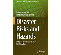 Disaster Risks and Hazards: Practice for Resilience- Case for Zimbabwe