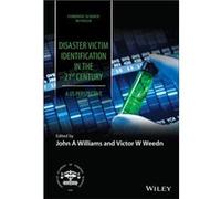 Disaster Victim Identification in the 21st Century Disaster Victim Identification in the 21st Century (Auteur)