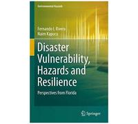 Disaster Vulnerability, Hazards And Resilience