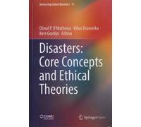 Disasters: Core Concepts And Ethical Theories