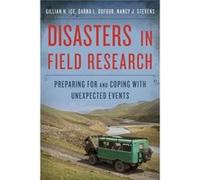 Disasters In Field Research: Preparing For And Coping With Unexpected Events (Paperback) Gillian H Ice, Darna L Dufour, Nancy J Stevens (Auteur)