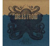 Disastroid - Life Or Death