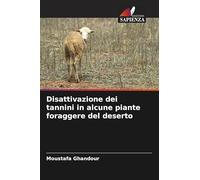 Disattivazione dei tannini in alcune piante foraggere del deserto