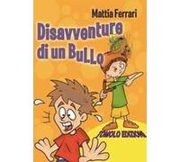Disavventure Di Un Bullo