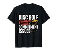 Disc Golf Frisbee with Engagement Issues Funny Player Sport T-Shirt