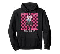 Disc Golf Girl, maman, fête des mères, je sais que je lance comme une fille Sweat à Capuche