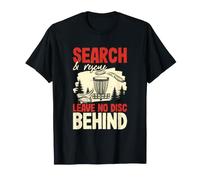 Disc Golf Player Search and Rescue ne Laisse Aucun Disque derrière T-Shirt