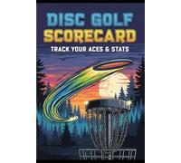 Disc Golf Scorecard Book - 3 Scorecards Per Page, 18 Holes Each - Up to 5 Players Per Game - Frisbee Golf Logbook, Journal & Score Keeping Book for Disc Golfers