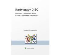 DISC job cards Æwiczenia z budowania relacji w ¿yciu zawodowym i osobym Agnieszka Czapliñska (Buch auf Polnisch)