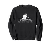 Disc Jockey And Dad Proud DJ Funny Men Disc Jockey Sweatshirt
